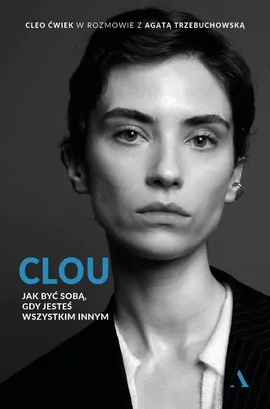 Clou - Cleo Ćwiek, Agata Trzebuchowska