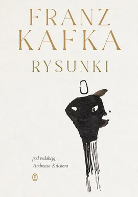 Franz Kafka. Rysunki - Franz Kafka, Judith Butler, Pavel Schmidt