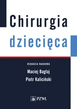 Chirurgia dziecięca - Maciej Bagłaj, Piotr Kaliciński