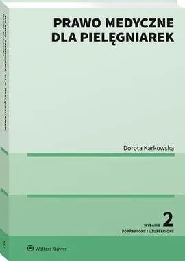 Prawo medyczne dla pielęgniarek - Dorota Karkowska