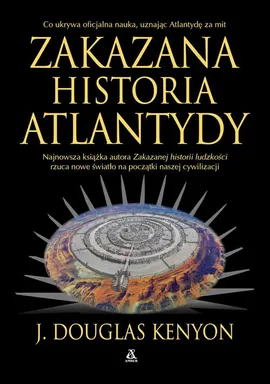 Zakazana historia Atlantydy - Douglas J. Kenyon