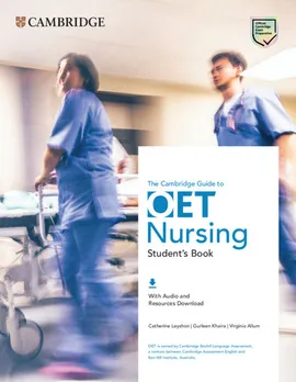 The Cambridge Guide to OET Nursing Student's Book with Audio and Resources Download - Virginia Allum, Catherine Leyshon, Gurleen Khaira