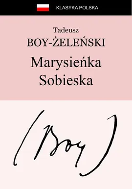 Marysieńka Sobieska - Tadeusz Boy-Żeleński