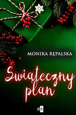 Świąteczny plan - Monika Rępalska