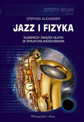 Jazz i fizyka - Alexander Stephon