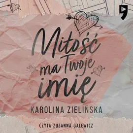 Miłość ma Twoje imię - Karolina Zielińska