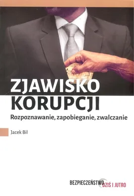 Zjawisko korupcji - Jacek Bil