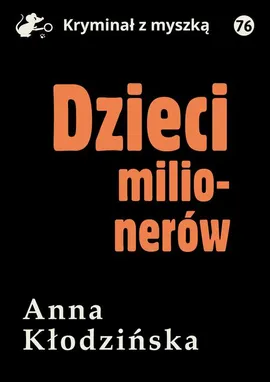 Dzieci milionerów - Anna Kłodzińska