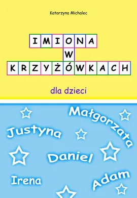 Imiona w krzyżowkach dla dzieci - Katarzyna Michalec