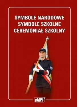 Symbole narodowe - symbole szkolne - ceremoniał szkolny - Reginaldo Cammarano, Stanisław Tomaszkiewicz