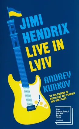 Jimi Hendrix Live in Lviv - Andrey Kurkov