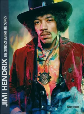 Jimi Hendrix Stories - David Stubbs, David Stubbs
