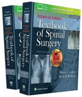 Bridwell and DeWald's Textbook of Spinal Surgery 4e - Bridwell Keith H., Munish Gupta