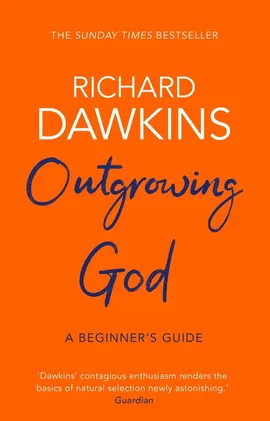 Outgrowing God - Richard Dawkins