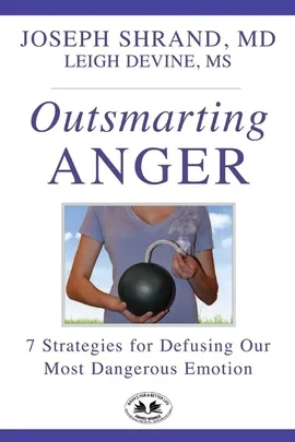 Outsmarting Anger - Dr. Joseph Shrand