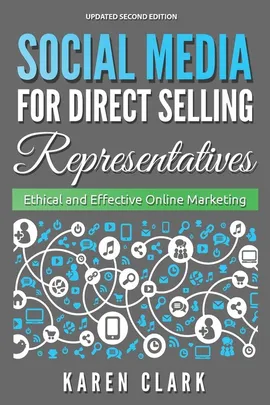 Social Media for Direct Selling Representatives - Karen Clark