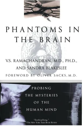 Phantoms in the Brain - V. S. Ramachandran