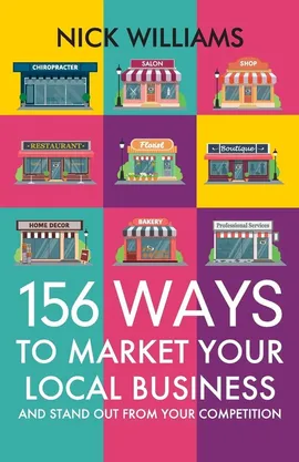 156 Ways To Market Your Local Business - Nick Williams