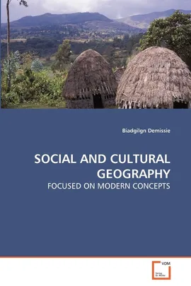SOCIAL AND CULTURAL GEOGRAPHY - Biadgilgn Demissie