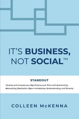 It's Business, Not Social™ - Colleen McKenna