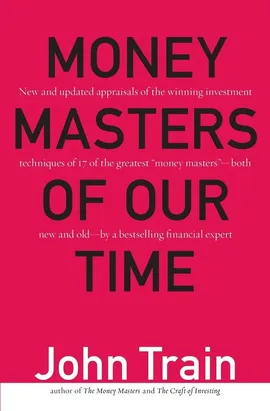 Money Masters of Our Time - John Train