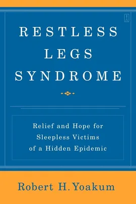 Restless Legs Syndrome - Robert H. Yoakum