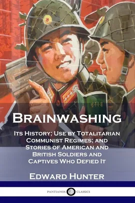 Brainwashing - Edward Hunter