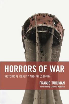 Horrors of War - Franjo Tudjman