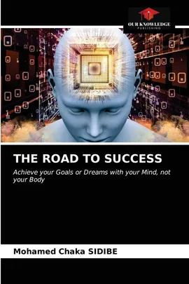 THE ROAD TO SUCCESS - Mohamed Chaka SIDIBE
