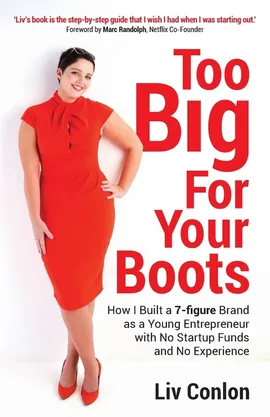 Too Big for Your Boots - Liv Conlon