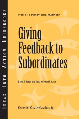 Giving Feedback to Subordinates - Raoul J. Buron