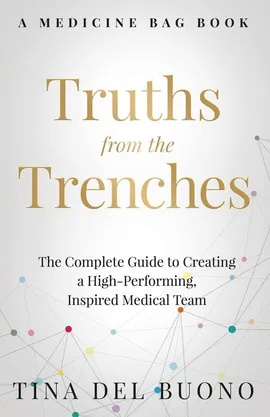 Truths from the Trenches - Tina DelBuono