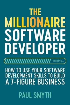 The Millionaire Software Developer - Paul Smyth