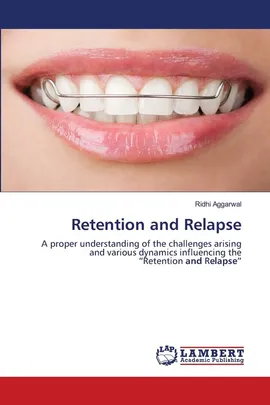 Retention and Relapse - Ridhi Aggarwal