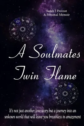 A Soulmates Twin Flame - Sarah J Provost