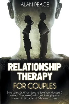 Relationship Therapy for Couples (second edition) - Alan Peace