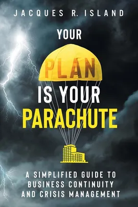 Your Plan is Your Parachute - Jacques R. Island