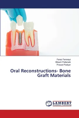 Oral Reconstructions- Bone Graft Materials - Faraz Farooqui