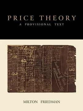 Price Theory - Milton Friedman