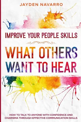 Improve Your People Skills - Jayden Navarro