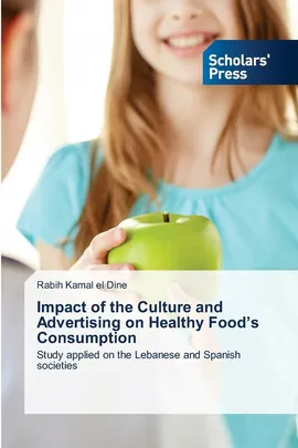 Impact of the Culture and Advertising on Healthy Food's Consumption - el Dine Rabih Kamal