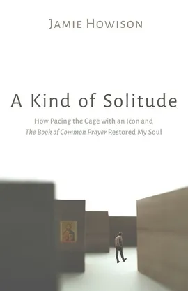 A Kind of Solitude - Jamie Howison