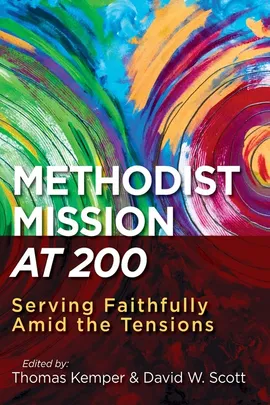 Methodist Mission at 200 - David Scott