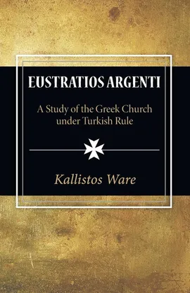 Eustratios Argenti - Kallistos Ware