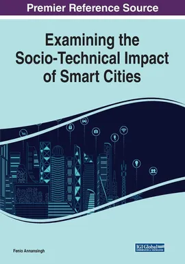 Examining the Socio-Technical Impact of Smart Cities