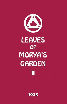 Leaves of Morya's Garden II - Agni Yoga Society