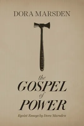 The Gospel of Power - Dora Marsden