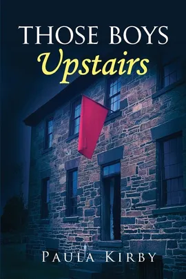 Those Boys Upstairs - Paula Kirby