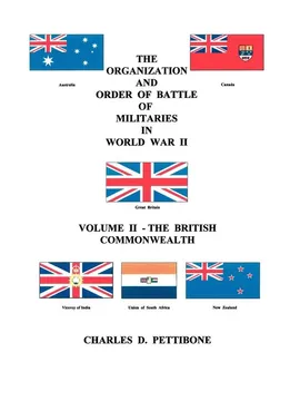 The Organization and Order of Battle of Militaries in World War II - Charles D. Pettibone