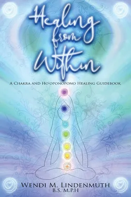 Healing from Within - Wendi M. Lindenmuth